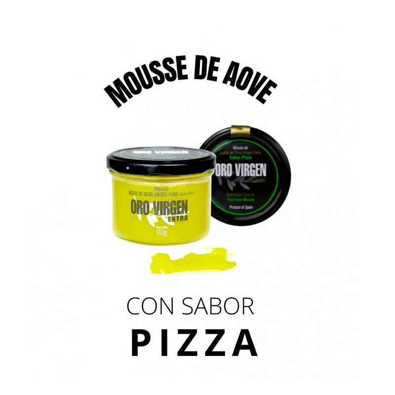 Oro Virgen Extra, EVOO Mousse with Pizza flavor, jar 180 gr. Box 6 units